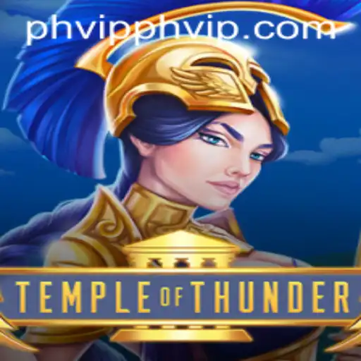 TempleofThunder: A Thrilling Adventure Awaits Fans with PHVIP Rewards